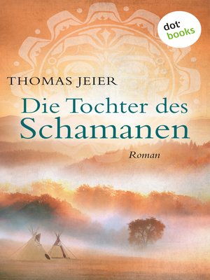 cover image of Die Tochter des Schamanen